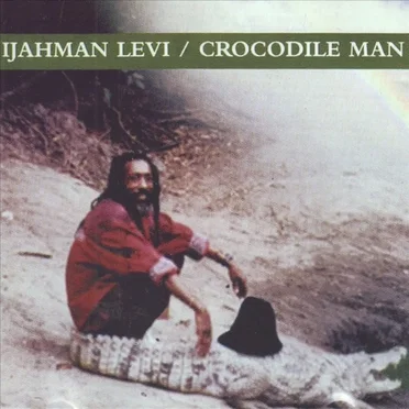 Crocodile Man by Ijahman Levi - album cover