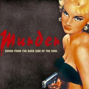 Murder: Songs from the Dark Side of the Soul by Various Artists - album cover