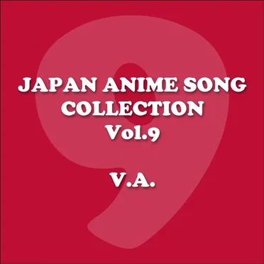 Japan Animesong Collection, Vol. 9 (Anison - Japan) by Various Artists - album cover