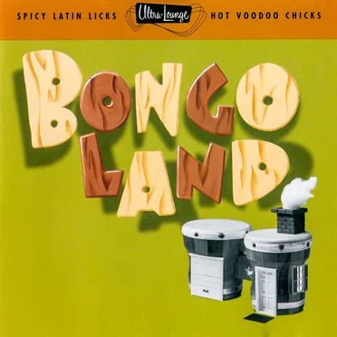 Ultra-Lounge, Volume 17: Bongoland by Various Artists - album cover