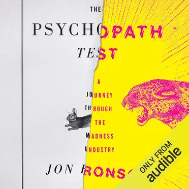 The Psychopath Test: A Journey Through the Madness Industry by Jon Ronson - album cover