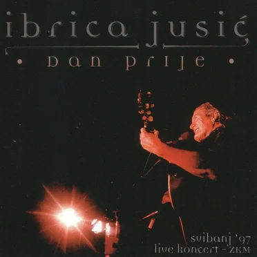 Dan Prije by Ibrica Jusić - album cover
