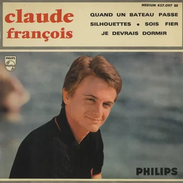 Quand un bateau passe / Silhouettes / Sois fier / Je devrais dormir