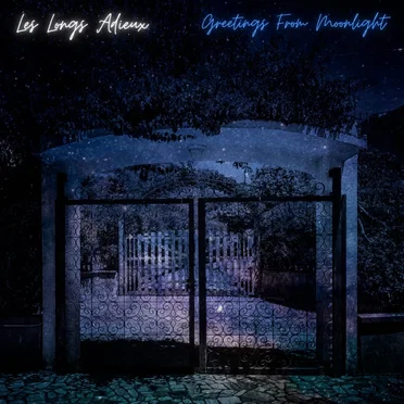 Greetings From Moonlight by Les Longs Adieux - album cover
