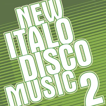 New Italo Disco Music 2 by Various Artists - album cover
