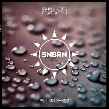 Raindrops (remixes, Pt. 2)