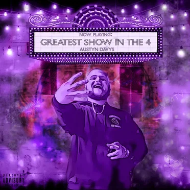 Greatest Show in the 4 by Austyn Davys - album cover