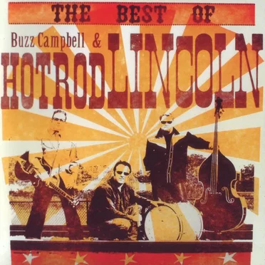 The Best of Buzz Campbell & Hot Rod Lincoln by Buzz Campbell & Hot Rod Lincoln - album cover