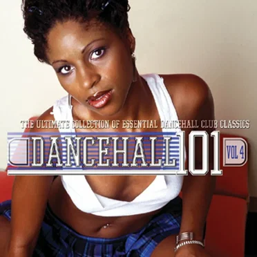 Dancehall 101 Vol. 4 by Various Artists - album cover