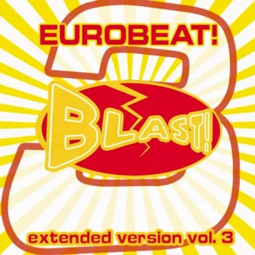 Eurobeat! Blast! Vol. 3 by Various Artists - album cover