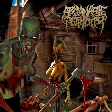 Demolisher by Abominable Putridity - album cover