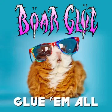 Glue 'Em All