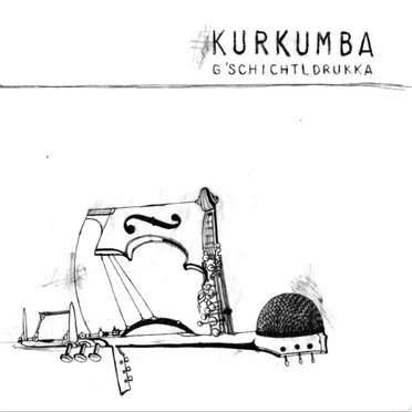 G'schichtldrucka by Kurkumba - album cover