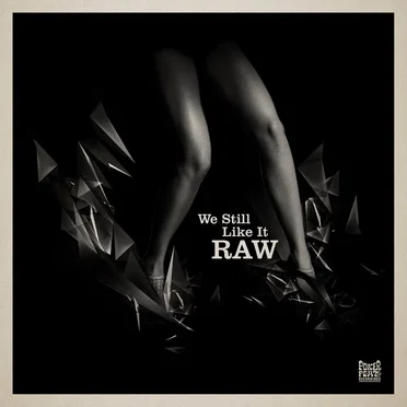 We Still Like It Raw by Various Artists - album cover