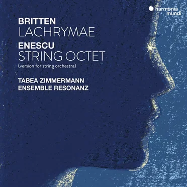Britten: Lachrymae / Enescu: String Octet (version for string orchestra)