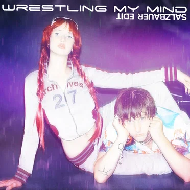 Wrestling My Mind (Salzbauer Remix)