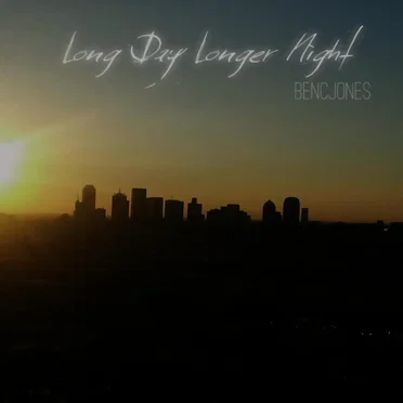 Long Day Longer Night