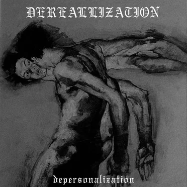 Depersonalization by Dereallization - album cover