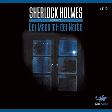Sherlock Holmes: Der Mann mit der Narbe by Sir Arthur Conan Doyle - album cover