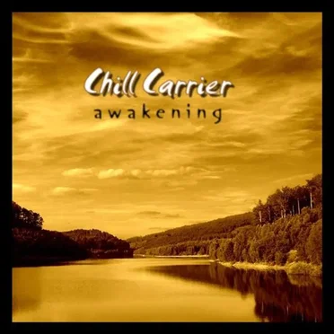 Awakening by Chill Carrier - album cover