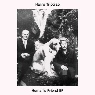 Human’s Friend EP by Harro Triptrap - album cover