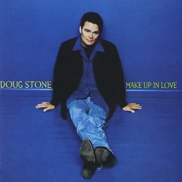 Make Up in Love by Doug Stone - album cover