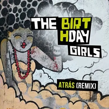 Atrás (Remix) by The Birthday Girls - album cover