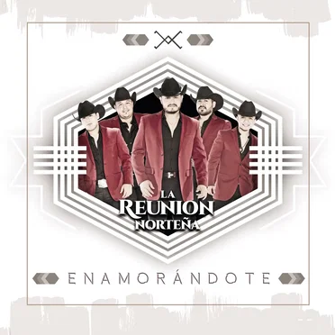 Enamorándote by La Reunión Norteña - album cover