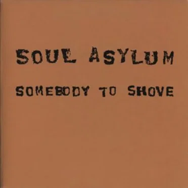 Somebody to Shove