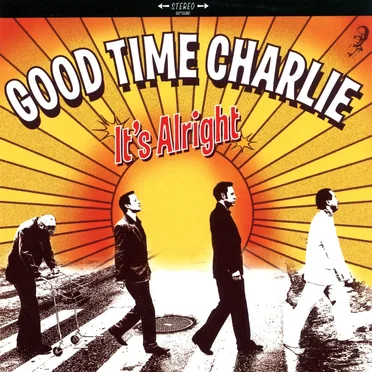 It's Alright by Good Time Charlie - album cover
