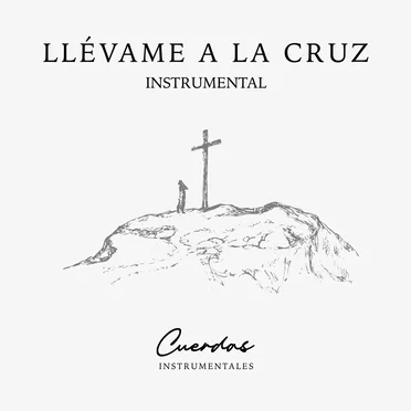 Llévame A La Cruz Instrumental