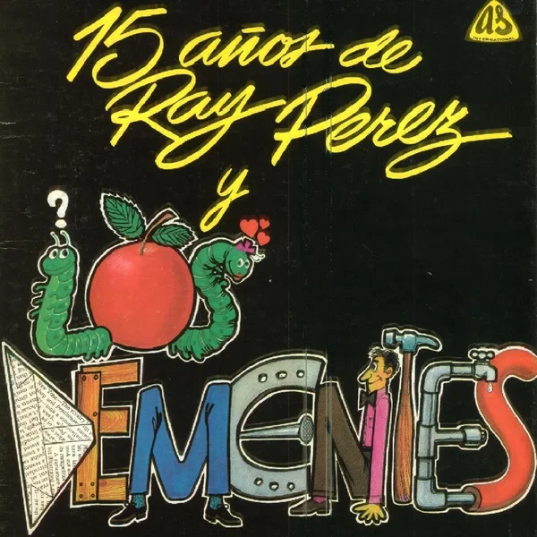 15 años de Ray Pérez y Los Dementes