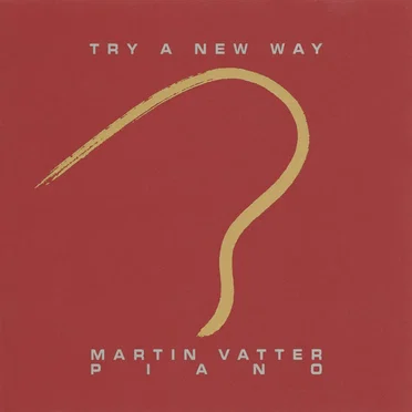 Try A New Way by Martin Vatter - album cover