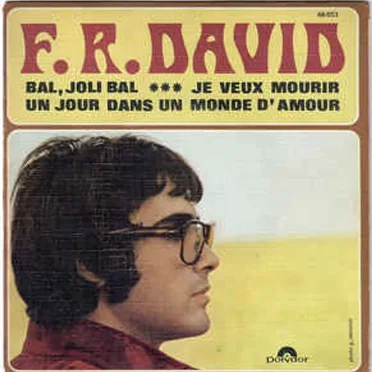 Bal, joli bal / Je veux mourir un jour dans un monde d’amour