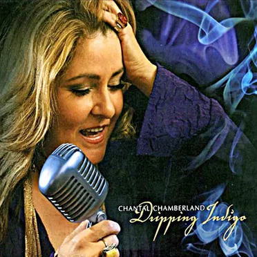 Dripping Indigo by Chantal Chamberland - album cover