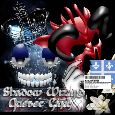 SHADOW WIZARD QUÉBEC GANG