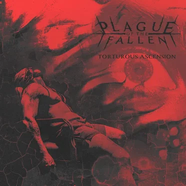 Torturous Ascension by Plague of the Fallen - album cover