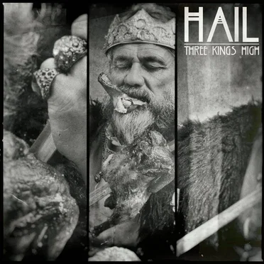 Hail by Three Kings High - album cover
