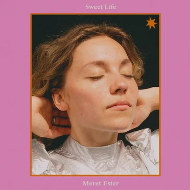 Sweet Life by Meret Ester - album cover