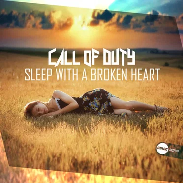 Sleep With a Broken Heart by Call of Duty - album cover