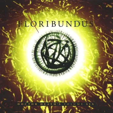 Doctor Death's Volume VI: Floribundus by Various Artists - album cover