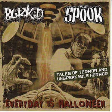 Everyday Is Halloween: Tales of Terror and Unspeakable Horror