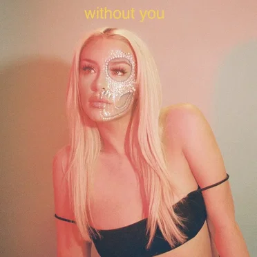 without you by Tana Mongeau - album cover