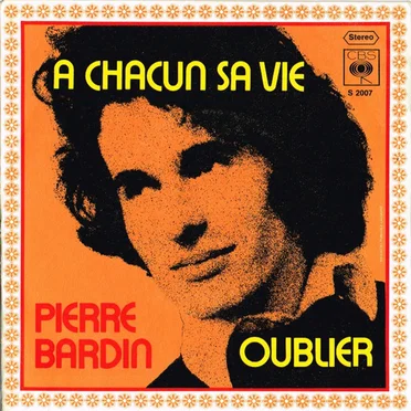 À chacun sa vie / Oublier by Pierre Bardin - album cover