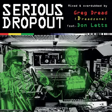 Serious Dropout by Greg Dread - album cover