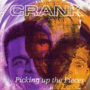 Picking Up the Pieces by Crank - album cover