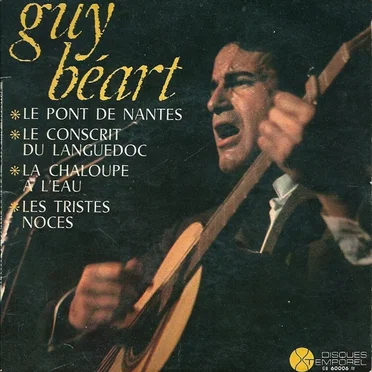 Le Pont de Nantes / Le Conscrit du Languedoc / La Chaloupe à l'eau / Les Tristes Noces