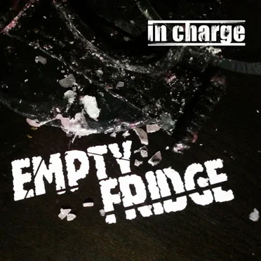 In Charge by Empty Fridge - album cover