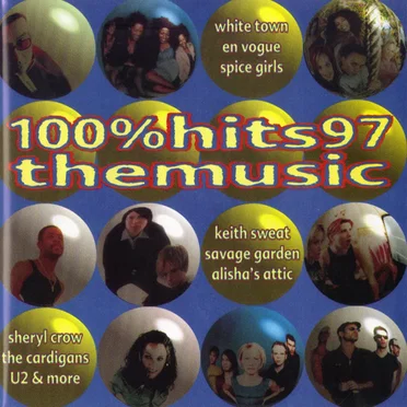 100% Hits '97: The Music by Various Artists - album cover