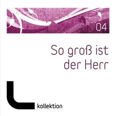 So groß ist der Herr 04 by Various Artists - album cover
